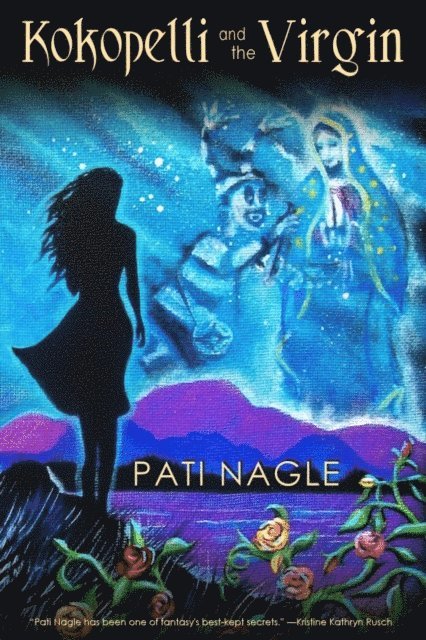 Pati Nagle - Kokopelli and the Virgin, E-bok