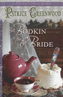 Patrice Greenwood - A Bodkin for the Bride, Häftad. Tillgänglighet: Lägg i varukorg