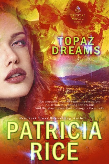 Patricia Rice - Topaz Dreams, E-bok