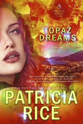 Patricia Rice - Topaz Dreams, Häftad