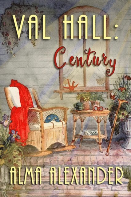 Alma Alexander - Val Hall: Century, E-bok