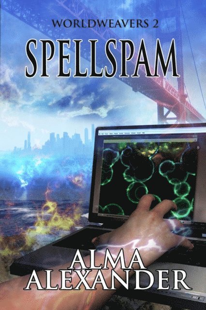 Alma Alexander - Spellspam, E-bok