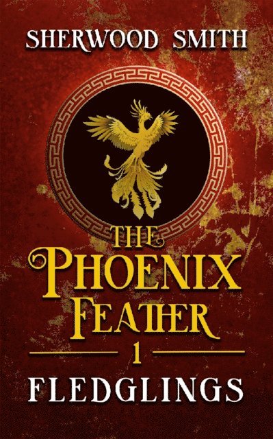 Sherwood Smith - Phoenix Feather: Fledglings, E-bok