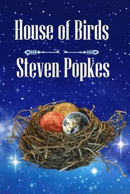 Steven Popkes - House of Birds, Häftad