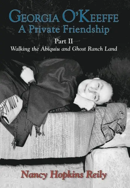 Nancy Hopkins Reily - Georgia O'Keeffe, A Private Friendship, Part II, E-bok. Tillgänglighet: Lägg i varukorg