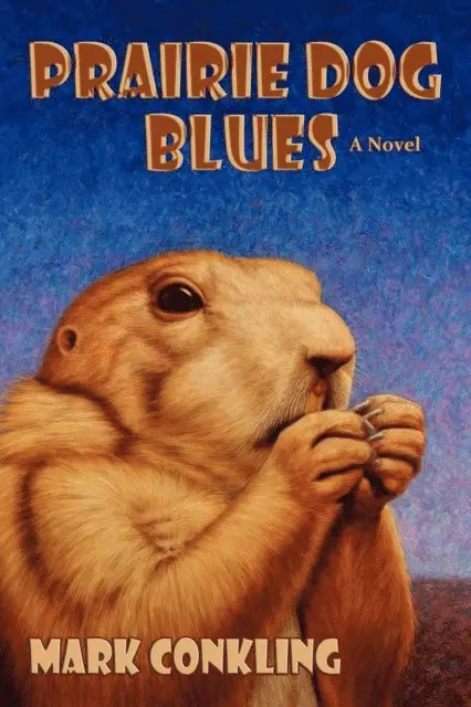 Mark Conkling - Prairie Dog Blues, E-bok. Tillgänglighet: Lägg i varukorg