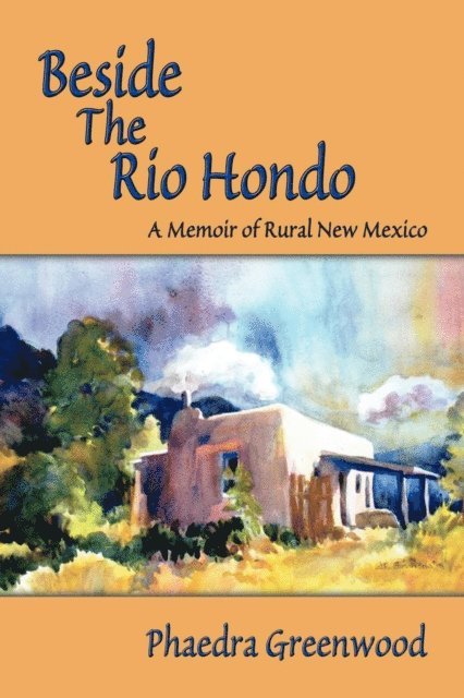 Phaedra Greenwood - Beside the Rio Hondo, E-bok