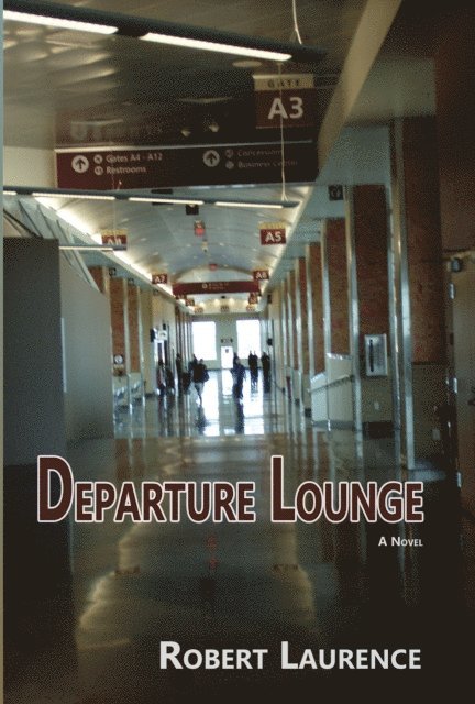 Robert Laurence - Departure Lounge, E-bok