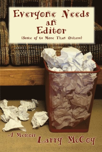 Larry McCoy - Everyone Needs an Editor (Some of Us More Than Others), E-bok. Tillgänglighet: Lägg i varukorg
