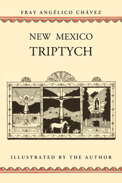 Fray Angelico Chavez, Angelico Chavez - New Mexico Triptych, E-bok