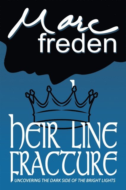 Marc Freden - Heir Line Fracture, E-bok