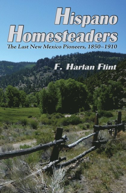 F. Harlan Flint - Hispano Homesteaders, E-bok. Tillgänglighet: Lägg i varukorg