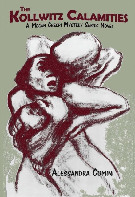 Alessandra Comini - Kollwitz Calamities, E-bok