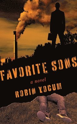 Robin Yocum - Favorite Sons, Inbunden