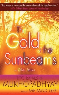 Tito Rajarshi Mukhopadhyay - Gold of the Sunbeams, Häftad. Tillgänglighet: Tillfälligt slut