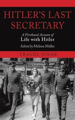 Traudl Junge, Melissa Muller - Hitler's Last Secretary, Häftad