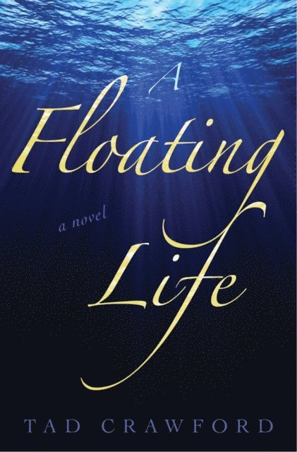 Tad Crawford - Floating Life, E-bok