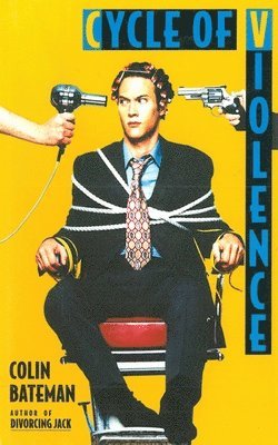 Colin Bateman - Cycle of Violence, Häftad