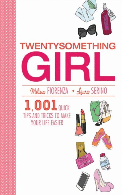 Laura Serino, Melissa Fiorenza - Twentysomething Girl, E-bok