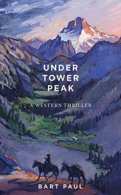 Bart Paul - Under Tower Peak, E-bok