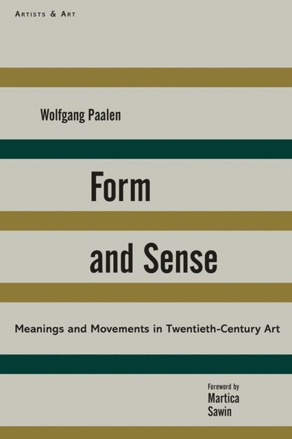 Martica Sawin, Wolfgang Paalen, Deborah Rosenthal - Form and Sense, E-bok