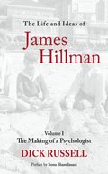 Life and Ideas of James Hillman