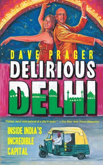 David Prager - Delirious Delhi, E-bok
