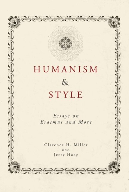 Clarence H. Miller - Humanism and Style, E-bok