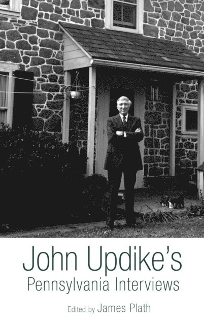 James Plath - John Updike's Pennsylvania Interviews, E-bok