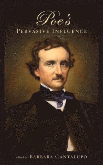 Barbara Cantalupo - Poe's Pervasive Influence, E-bok