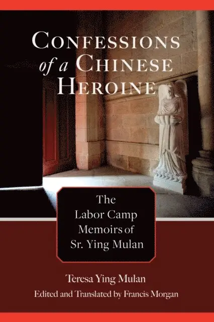 Teresa Ying Mulan, Francis Morgan - Confessions of a Chinese Heroine, E-bok. Tillgänglighet: Lägg i varukorg