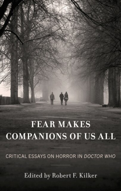 Robert F. Kilker - Fear Makes Companions of Us All, E-bok