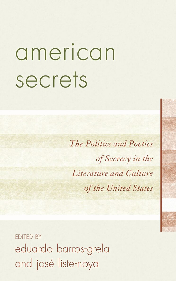 José Liste-Noya, Eduardo Barros-Grela - American Secrets, Inbunden