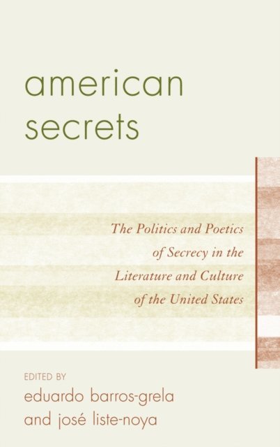 José Liste-Noya, Eduardo Barros-Grela - American Secrets, E-bok