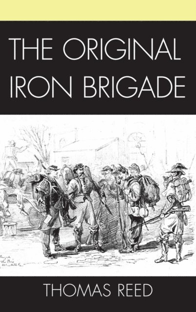 Thomas J. Reed - Original Iron Brigade, E-bok