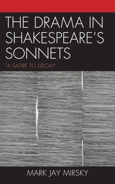 Mark Jay Mirsky - Drama in Shakespeare's Sonnets, E-bok