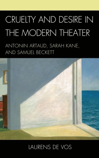 Laurens De Vos - Cruelty and Desire in the Modern Theater, E-bok