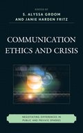Communication Ethics and Crisis