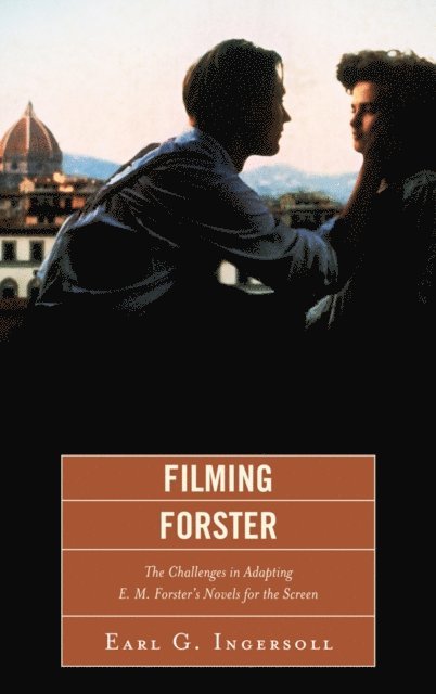 Earl G. Ingersoll - Filming Forster, E-bok