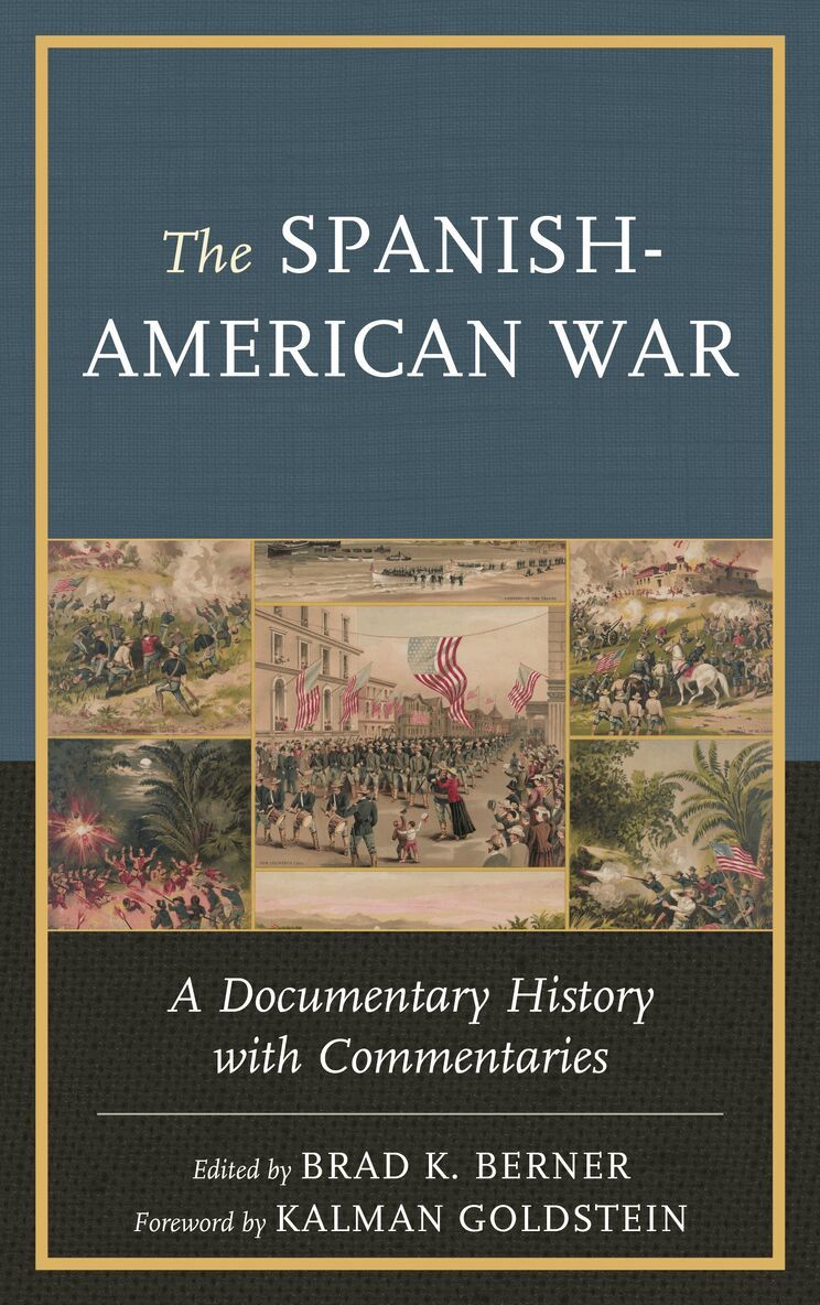 Brad K. Berner - Spanish-American War, Inbunden
