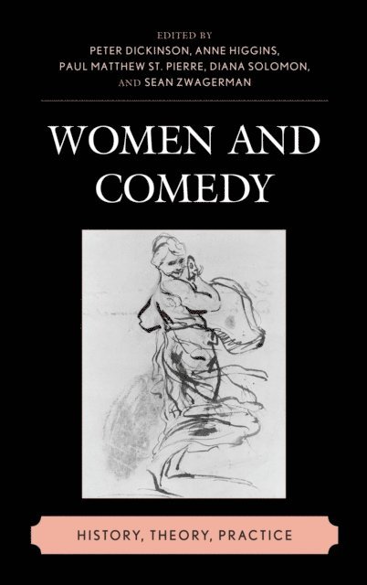 Peter Dickinson, Anne Higgins, Paul Matthew St. Pierre, Diana Solomon, Sean Zwagerman - Women and Comedy, E-bok