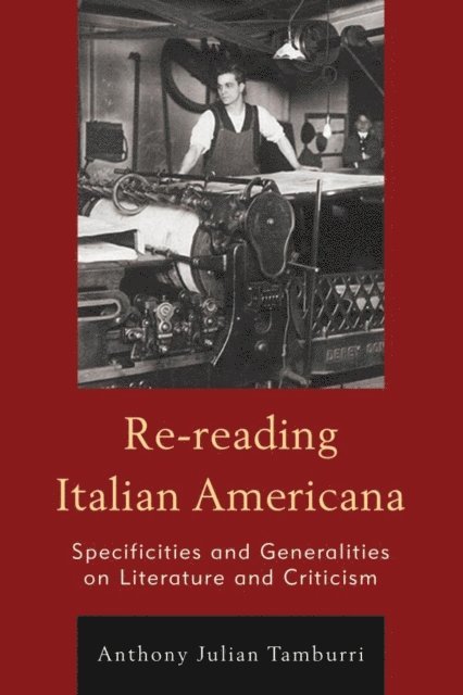 Anthony Julian Tamburri - Re-reading Italian Americana, E-bok