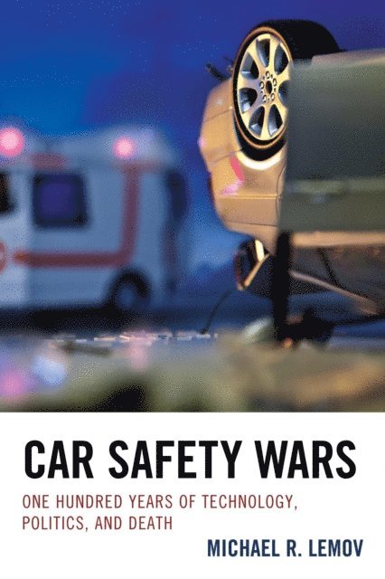 Michael R. Lemov - Car Safety Wars, E-bok