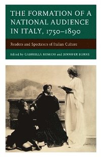 The Formation of a National Audience in Italy, 17501890