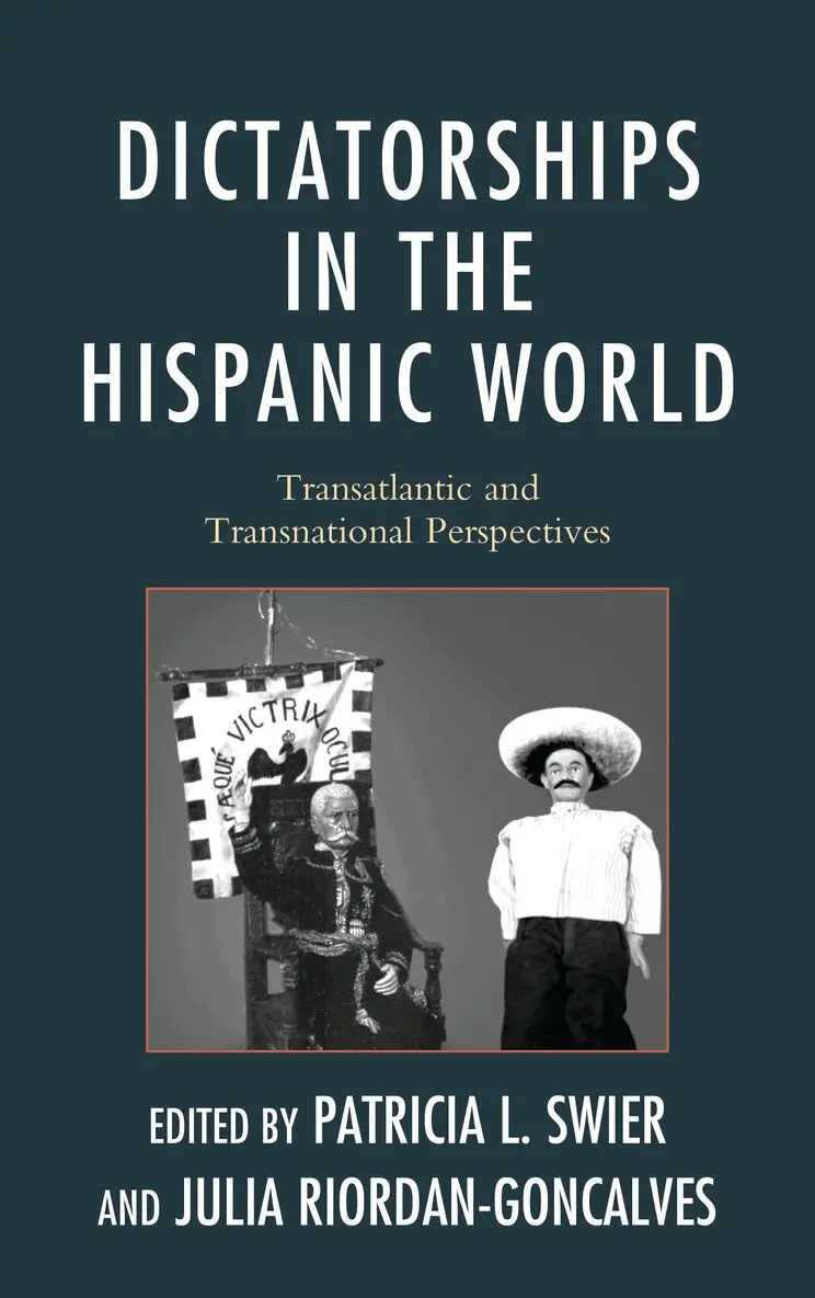 Patricia Swier, Julia Riordan-Goncalves - Dictatorships in the Hispanic World, Häftad. Tillgänglighet: Lägg i varukorg