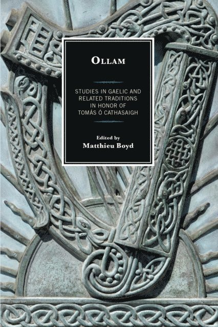 Anders Ahlqvist, Fergus Kelly, Patricia Kelly, Kim    R. McCone, Damian McManus, Rory McTurk, Joseph   Falaky Nagy, Ruairí   Ó hUiginn, M. Katharine Simms, Liam Breatnach, Pádraig A. Breatnach, Morgan  T. Davies, Aidan Doyle, Charlene   M. Eska, Hugh Fogarty, William Gillies, Barbara Hillers, Sìm Innes, Aled Llion Jones, Catherine McKenna, Matthieu Boyd - Ollam, E-bok