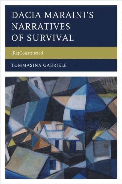 Tommasina Gabriele - Dacia Maraini’s Narratives of Survival, E-bok