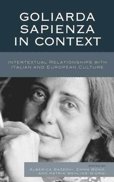 Alberica Bazzoni, Emma Bond, Katrin Wehling-Giorgi - Goliarda Sapienza in Context, E-bok