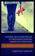 FatherDaughter Incest in Twentieth-Century American Literature