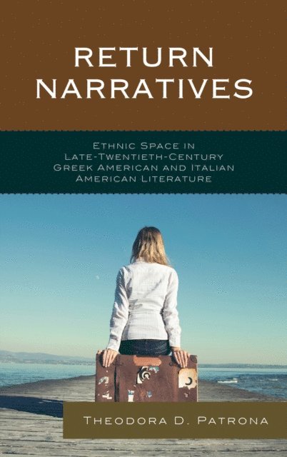 Theodora D. Patrona - Return Narratives, E-bok